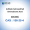 CAS 150-25-4 Bicine N، N-Bis (2-Hydroxyethyl) Glycine 99٪ Diethylolglycine